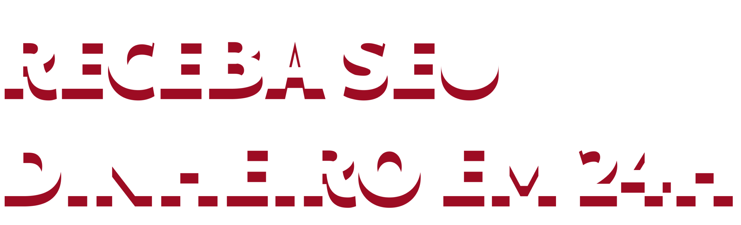 Texto "Recebase Dinheiro em 24h" em vermelho, com fundo branco.